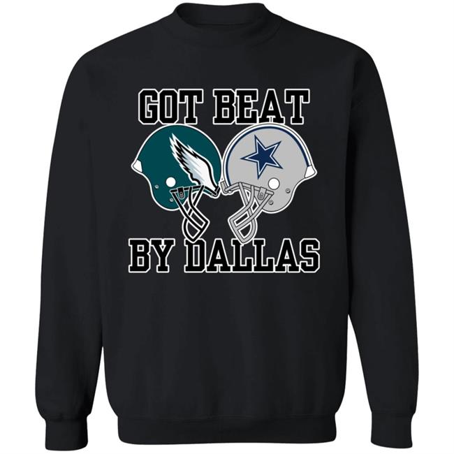 Got Beat By Dallas Shirt Nick Sirianni Got Beat By Dallas Shirt Got Beat By Dallas Shirt Nick Sirianni Got Beat By Dallas Shirt
