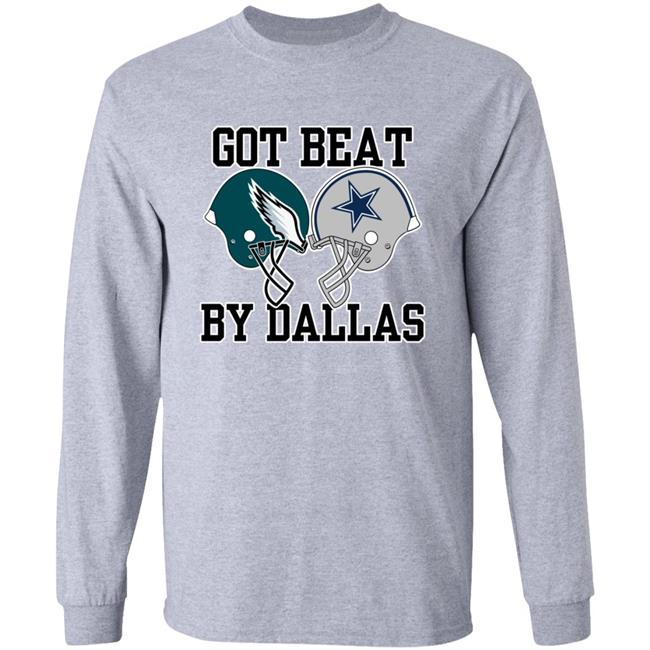 Got Beat By Dallas Shirt Nick Sirianni Got Beat By Dallas Shirt Got Beat By Dallas Shirt Nick Sirianni Got Beat By Dallas Shirt