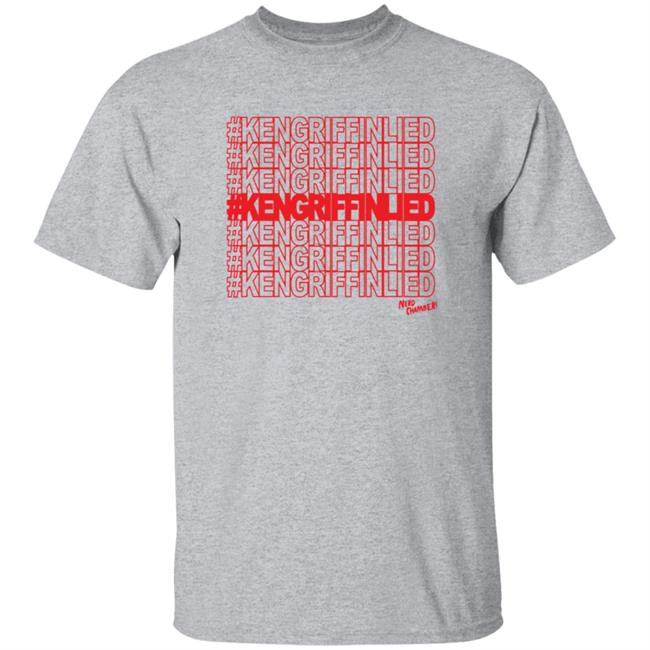 Thank You For Lying Hashtag Shirt Kengrifinlied Nerd Chamber Shirt Nerdchamber Merch