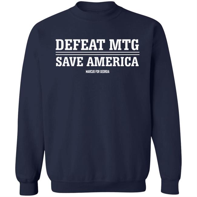 Defeat Mtg Save America Shirt Marcus For Georgia Merch Defeat Mtg Save America Shirt Marcus For Georgia Merch