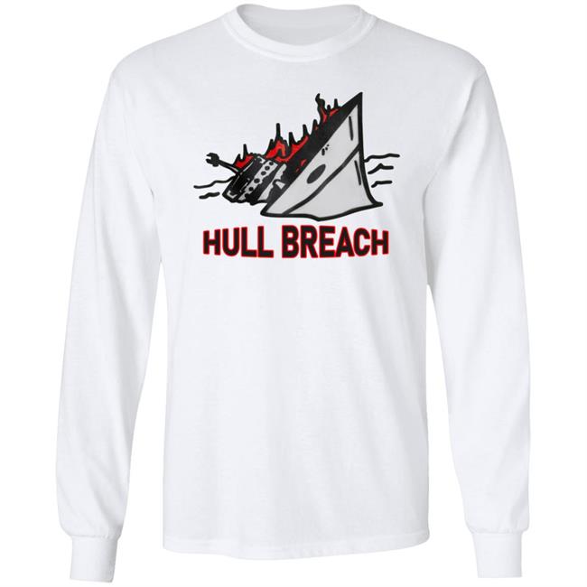 Hull Breach Shirt Silkscreenshop Hull Breach Shirt Hoodie Sweatshirt Hull Breach Shirt Silkscreenshop Hull Breach Shirt Hoodie Sweatshirt