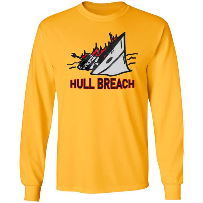Hull Breach Shirt Silkscreenshop Hull Breach Shirt Hoodie Sweatshirt Hull Breach Shirt Silkscreenshop Hull Breach Shirt Hoodie Sweatshirt
