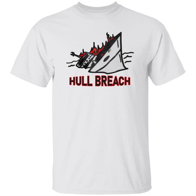 Hull Breach Shirt Silkscreenshop Hull Breach Shirt Hoodie Sweatshirt Hull Breach Shirt Silkscreenshop Hull Breach Shirt Hoodie Sweatshirt