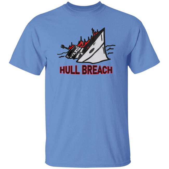 Hull Breach Shirt Silkscreenshop Hull Breach Shirt Hoodie Sweatshirt Hull Breach Shirt Silkscreenshop Hull Breach Shirt Hoodie Sweatshirt