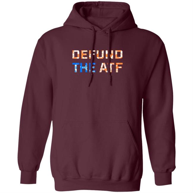 Defund The Atf Shirt Fenix Ammunition Merch Defund The Atf Shirt Fenix Ammunition Merch