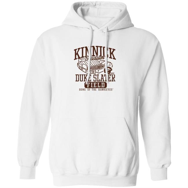 Kinnick Stadium Duke Slater Field Shirt Kinnick Stadium Duke Slater Field Home Of The Hawkeyes Shirt Kinnick Stadium Duke Slater Field Shirt Kinnick Stadium Duke Slater Field Home Of The Hawkeyes Shirt