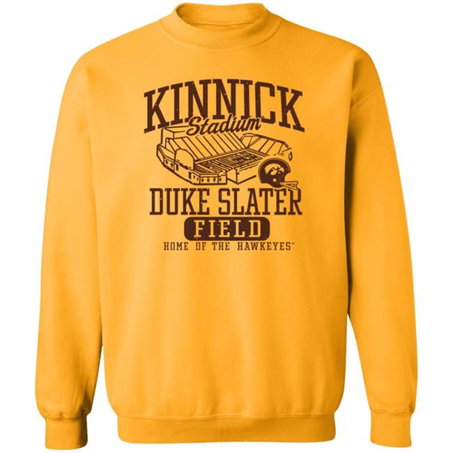 Kinnick Stadium Duke Slater Field Shirt Kinnick Stadium Duke Slater Field Home Of The Hawkeyes Shirt Kinnick Stadium Duke Slater Field Shirt Kinnick Stadium Duke Slater Field Home Of The Hawkeyes Shirt