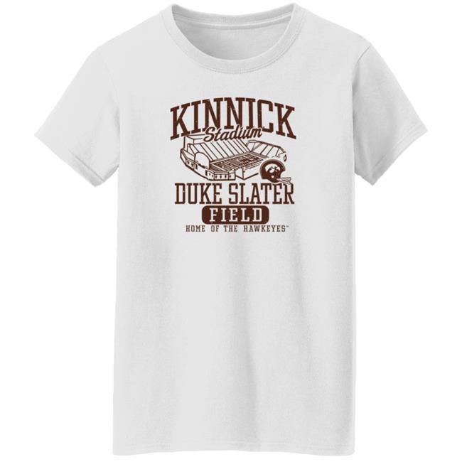 Kinnick Stadium Duke Slater Field Shirt Kinnick Stadium Duke Slater Field Home Of The Hawkeyes Shirt Kinnick Stadium Duke Slater Field Shirt Kinnick Stadium Duke Slater Field Home Of The Hawkeyes Shirt