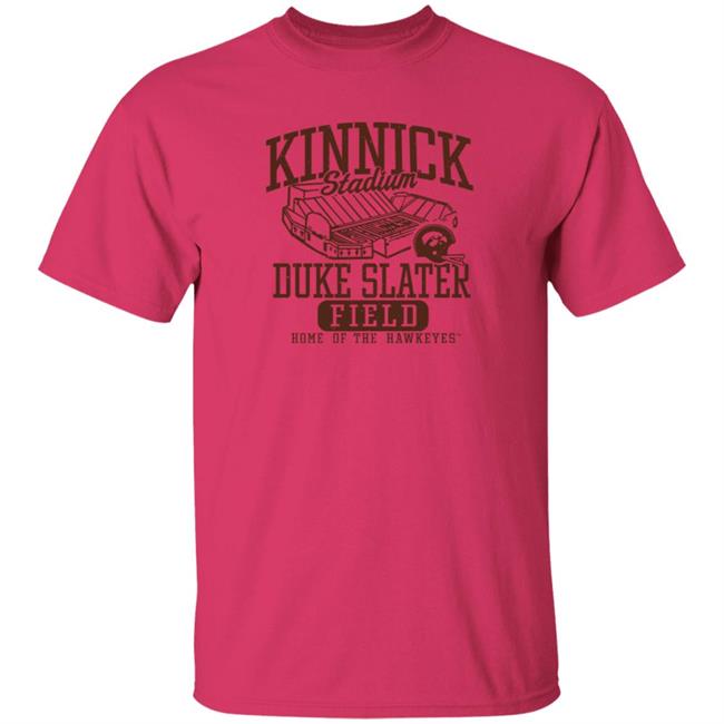 Kinnick Stadium Duke Slater Field Shirt Kinnick Stadium Duke Slater Field Home Of The Hawkeyes Shirt Kinnick Stadium Duke Slater Field Shirt Kinnick Stadium Duke Slater Field Home Of The Hawkeyes Shirt