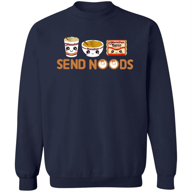 Maruchan Send Noods Shirt Ramen Noodles Send Noods T Shirt Baby Cakes Maruchan Send Noods Shirt Ramen Noodles Send Noods T Shirt Baby Cakes