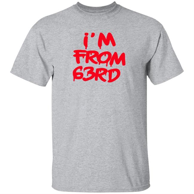 I'm From 63Rd Shirt Real Fybjmane I'm From 63Rd Shirt Hoodie Sweatshirt I'm From 63Rd Shirt Real Fybjmane I'm From 63Rd Shirt Hoodie Sweatshirt