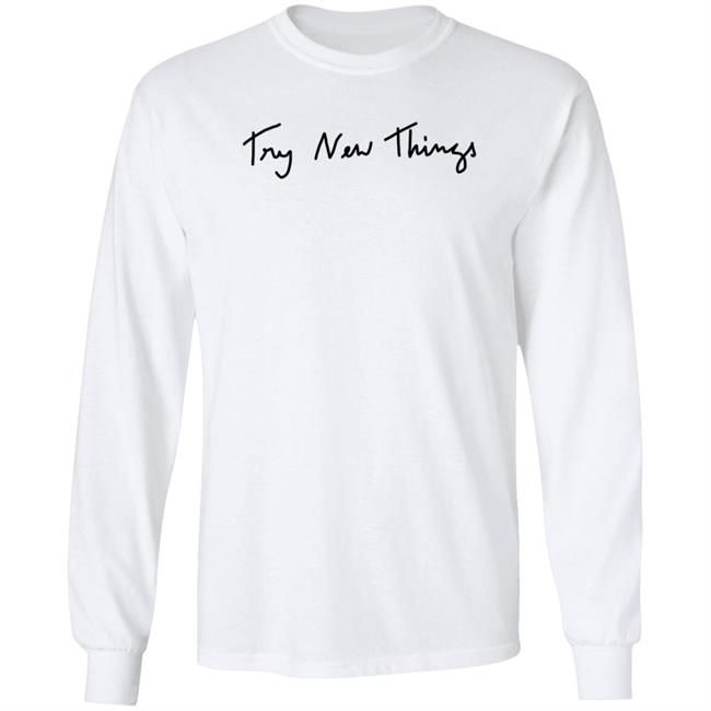 Try New Things Shirt Amazingphil Shop Try New Things Shirt Amazingphil Shop