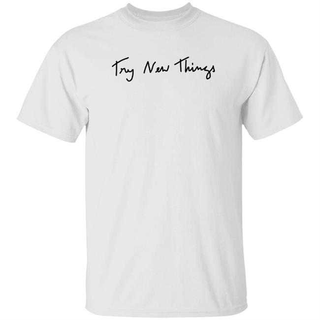 Try New Things Shirt Amazingphil Shop Try New Things Shirt Amazingphil Shop