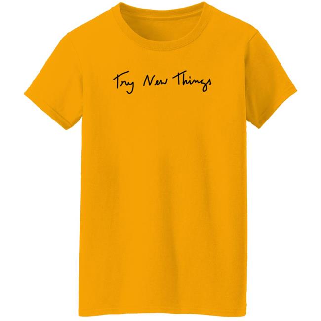 Try New Things Shirt Amazingphil Shop Try New Things Shirt Amazingphil Shop