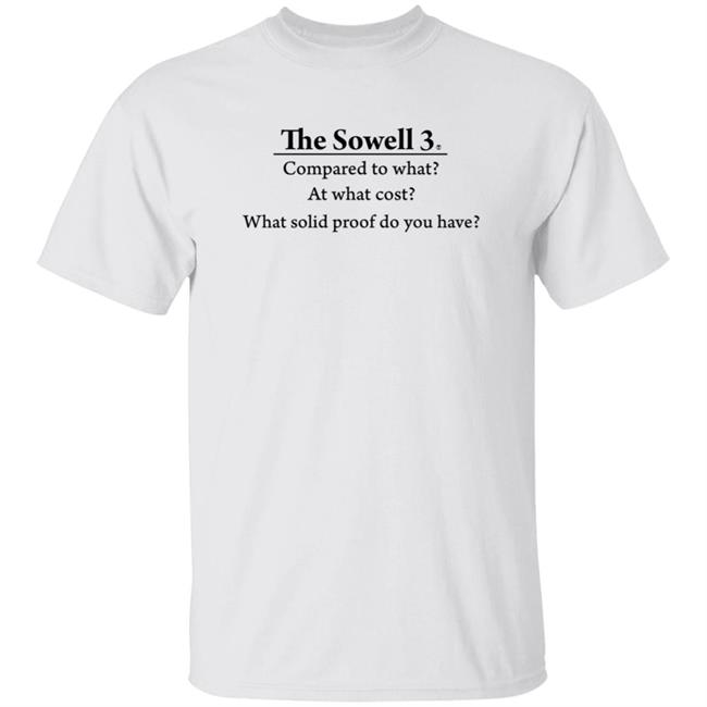 The Sowell 3 Shirt Larry Elder The Sowell 3 Shirt Hoodie Sweatshirt