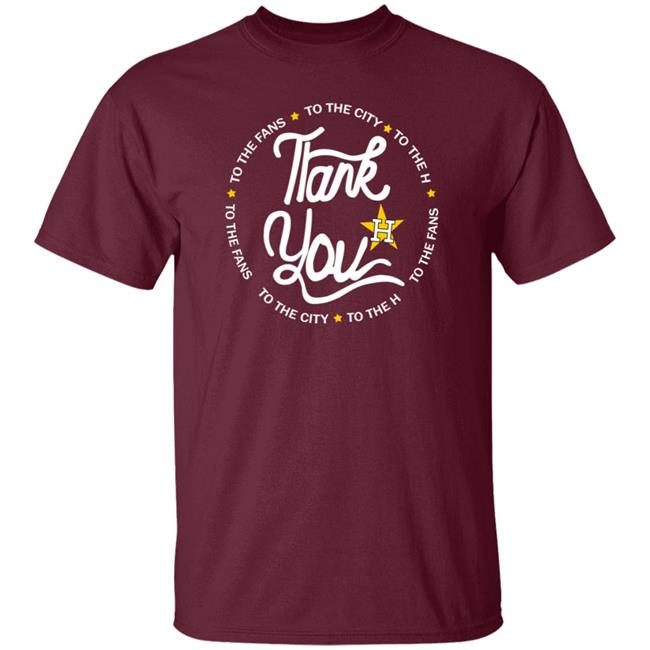 Thank You To The Fans Shirt Astros Thank You To The Fans Shirt Hoodie Sweatshirt Thank You To The Fans Shirt Astros Thank You To The Fans Shirt Hoodie Sweatshirt