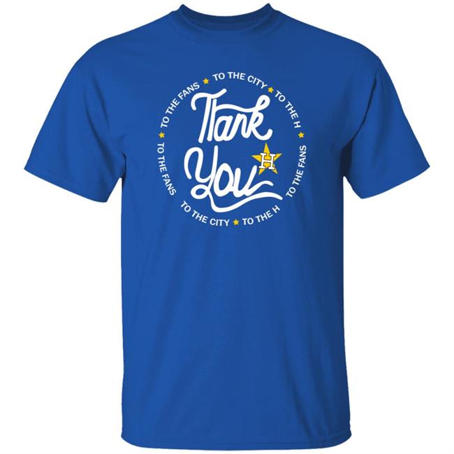 Thank You To The Fans Shirt Astros Thank You To The Fans Shirt Hoodie Sweatshirt Thank You To The Fans Shirt Astros Thank You To The Fans Shirt Hoodie Sweatshirt