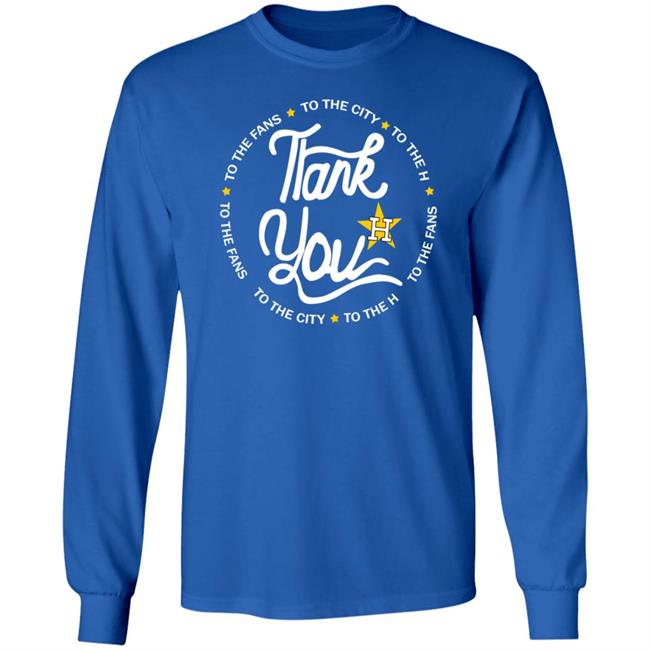 Thank You To The Fans Shirt Astros Thank You To The Fans Shirt Hoodie Sweatshirt Thank You To The Fans Shirt Astros Thank You To The Fans Shirt Hoodie Sweatshirt