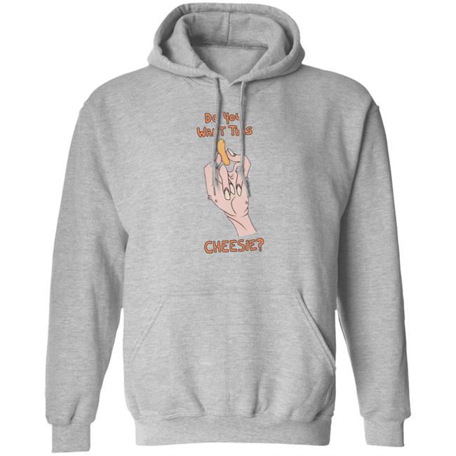 Do You Want This Cheesie Hoodie Ricky Berwick Do You Want This Cheesie Hoodie Do You Want This Cheesie Hoodie Ricky Berwick Do You Want This Cheesie Hoodie