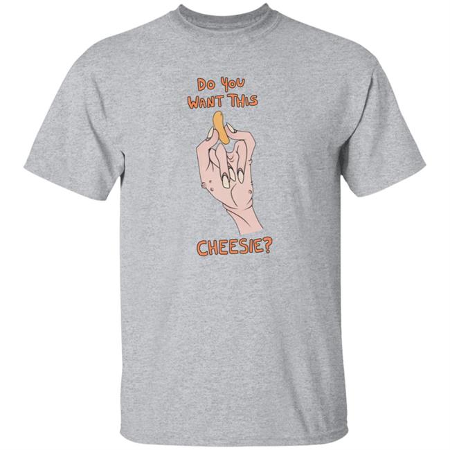 Do You Want This Cheesie Hoodie Ricky Berwick Do You Want This Cheesie Hoodie Do You Want This Cheesie Hoodie Ricky Berwick Do You Want This Cheesie Hoodie