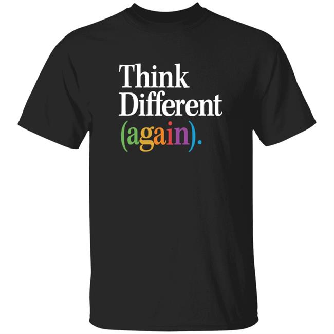 Throwboy Store Think Different Again Shirt Hoodie Sweatshirt