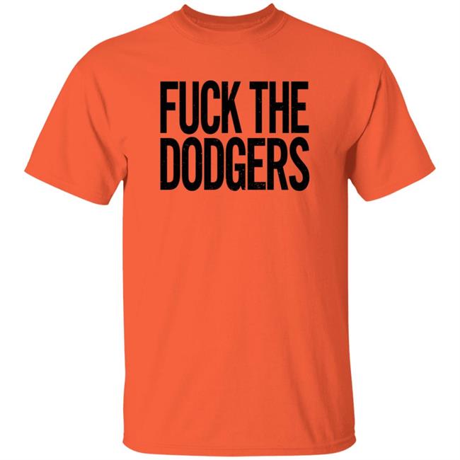 Fuck The Dodgers Shirt Beefshirts Merch Fuck The Dodgers Boston Red Sox Fan T Shirt Fuck The Dodgers Shirt Beefshirts Merch Fuck The Dodgers Boston Red Sox Fan T Shirt
