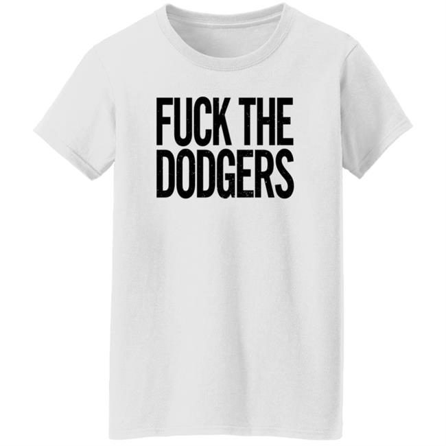 Fuck The Dodgers Shirt Beefshirts Merch Fuck The Dodgers Boston Red Sox Fan T Shirt Fuck The Dodgers Shirt Beefshirts Merch Fuck The Dodgers Boston Red Sox Fan T Shirt