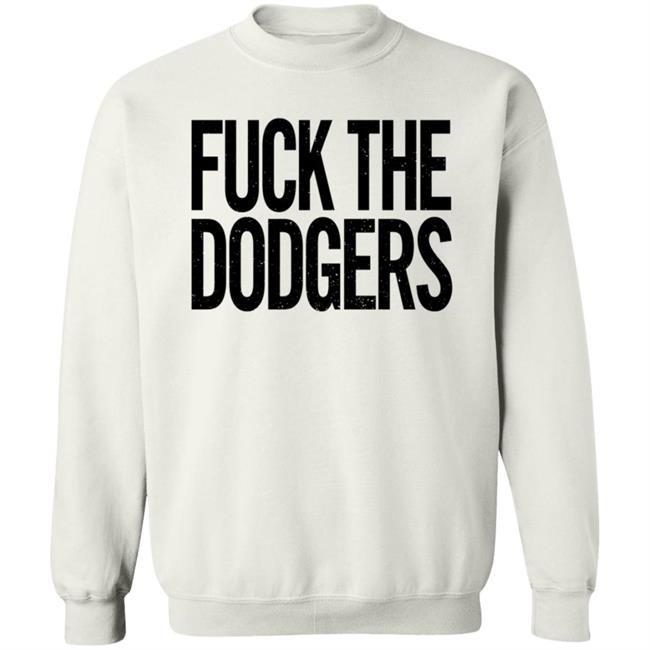 Fuck The Dodgers Shirt Beefshirts Merch Fuck The Dodgers Boston Red Sox Fan T Shirt Fuck The Dodgers Shirt Beefshirts Merch Fuck The Dodgers Boston Red Sox Fan T Shirt