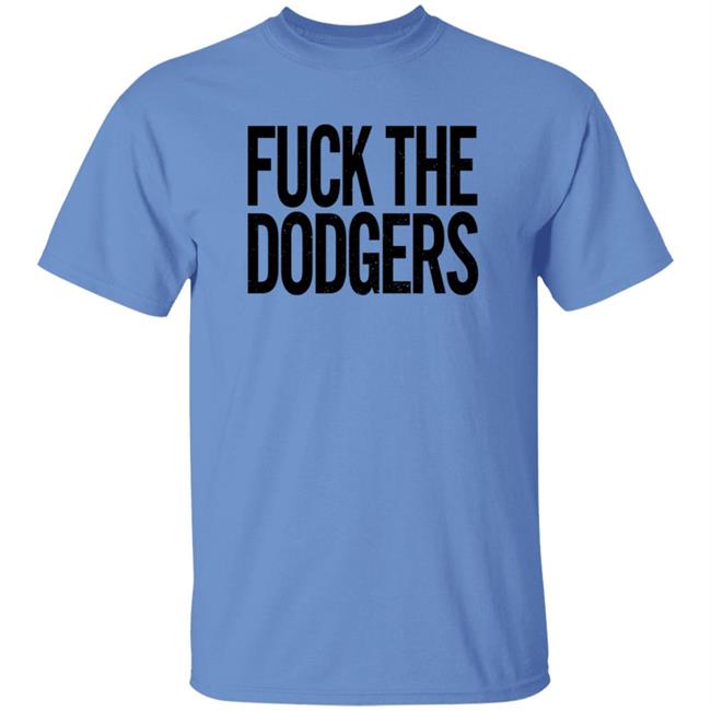 Fuck The Dodgers Shirt Beefshirts Merch Fuck The Dodgers Boston Red Sox Fan T Shirt Fuck The Dodgers Shirt Beefshirts Merch Fuck The Dodgers Boston Red Sox Fan T Shirt