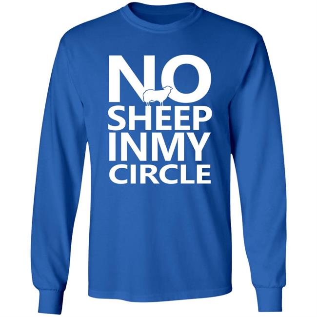 No Sheep In My Circle Shirt Zuby Music No Sheep In My Circle Shirt Zuby Music