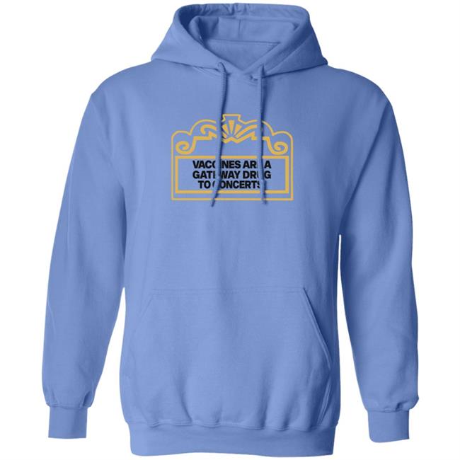 Vaccines Are A Gateway Drug To Concerts Shirt Gabriel Bosslet Vaccines Are A Gateway Drug To Concerts Shirt Gabriel Bosslet