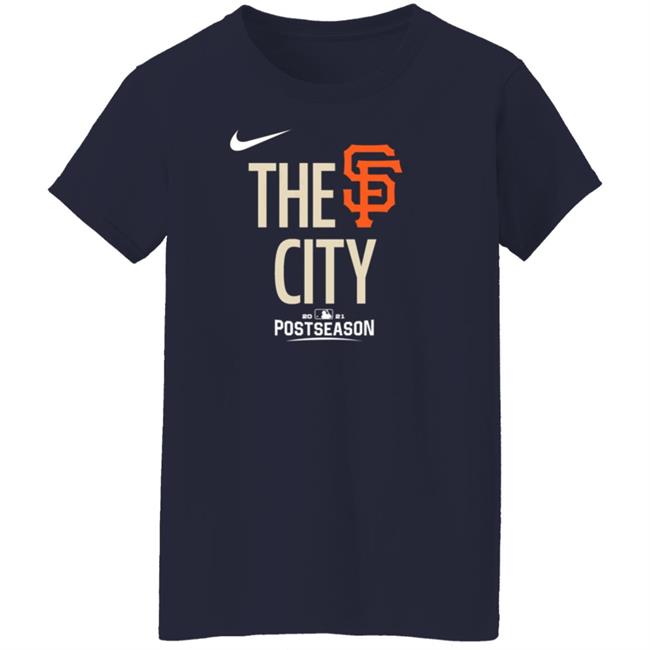 San Francisco Giants The City Shirt Giants Dugout Store Sf Giants The City Hoodie San Francisco Giants The City Shirt Giants Dugout Store Sf Giants The City Hoodie