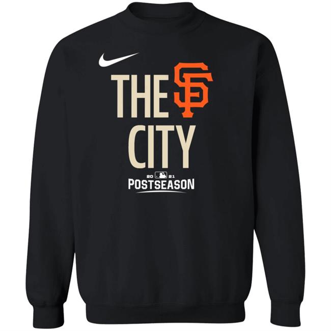 San Francisco Giants The City Shirt Giants Dugout Store Sf Giants The City Hoodie San Francisco Giants The City Shirt Giants Dugout Store Sf Giants The City Hoodie
