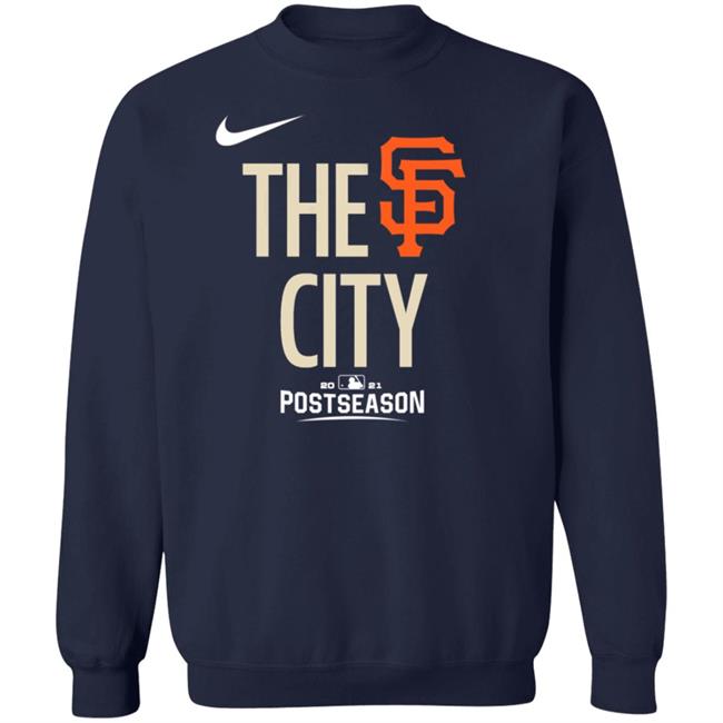 San Francisco Giants The City Shirt Giants Dugout Store Sf Giants The City Hoodie San Francisco Giants The City Shirt Giants Dugout Store Sf Giants The City Hoodie