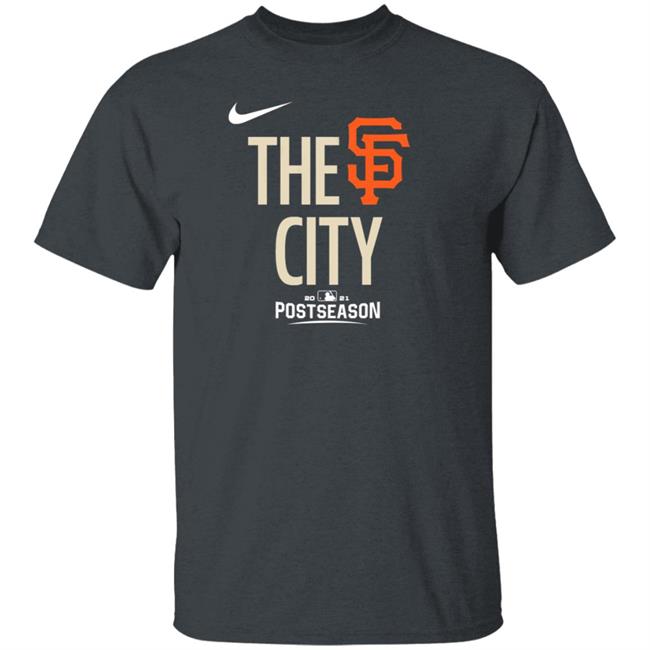 San Francisco Giants The City Shirt Giants Dugout Store Sf Giants The City Hoodie San Francisco Giants The City Shirt Giants Dugout Store Sf Giants The City Hoodie