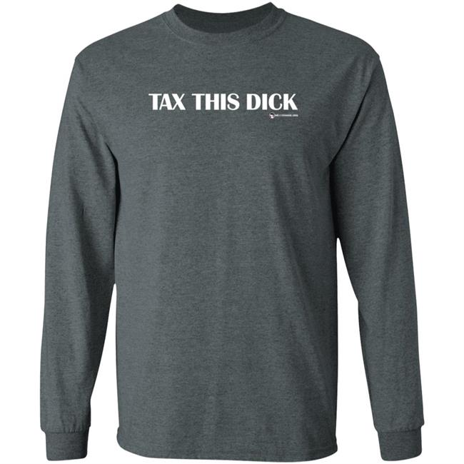 Tax This Dick Shirt Luke Rudkowski Tax This Dick Shirt Hoodie Sweatshirt Tax This Dick Shirt Luke Rudkowski Tax This Dick Shirt Hoodie Sweatshirt