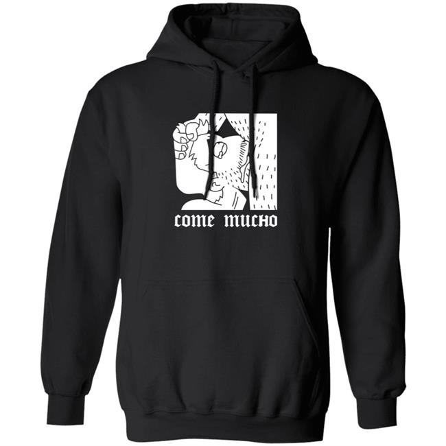 Come Mucho Shirt Pandx2 Come Mucho Shirt Hoodie Sweatshirt Come Mucho Shirt Pandx2 Come Mucho Shirt Hoodie Sweatshirt