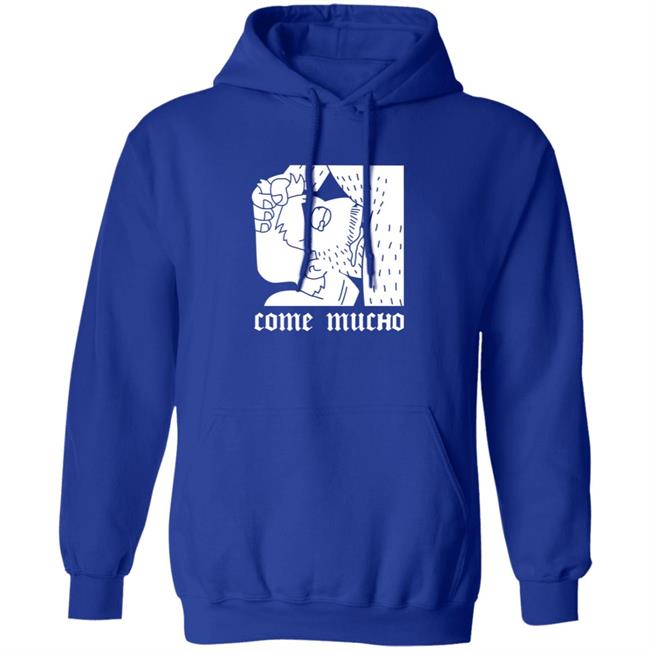 Come Mucho Shirt Pandx2 Come Mucho Shirt Hoodie Sweatshirt Come Mucho Shirt Pandx2 Come Mucho Shirt Hoodie Sweatshirt