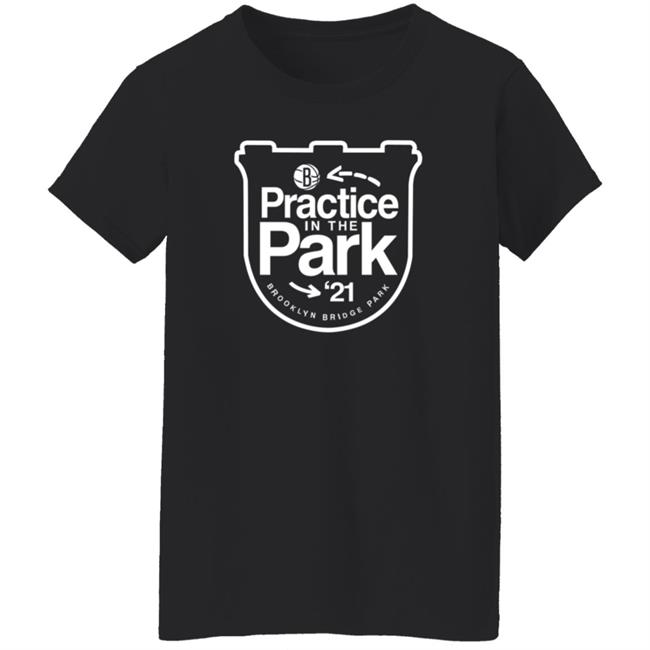 Practice In The Park 21 Brooklyn Bridge Park Shirt Practice In The Park 21 Brooklyn Bridge Park Shirt