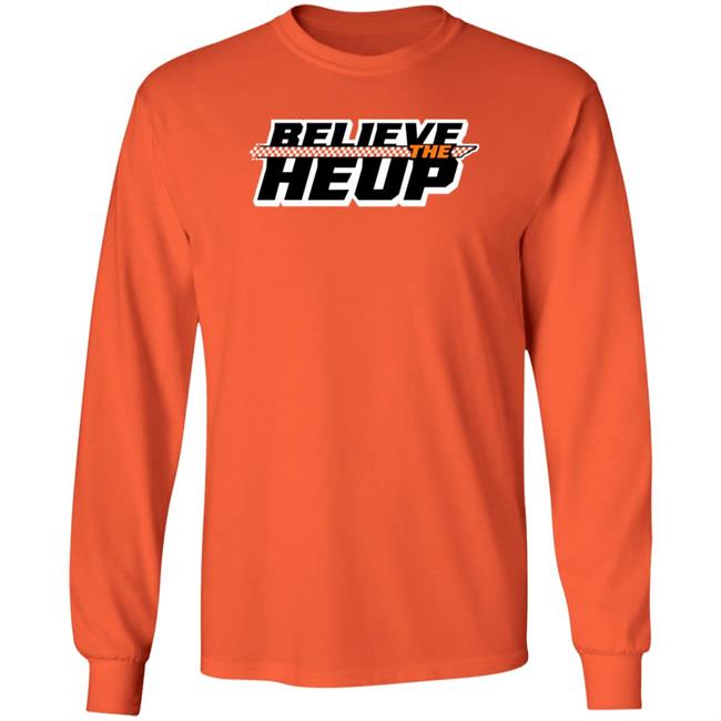 Believe The Heup Shirt Volshop Believe The Heup Shirt Hoodie Sweatshirt Believe The Heup Shirt Volshop Believe The Heup Shirt Hoodie Sweatshirt