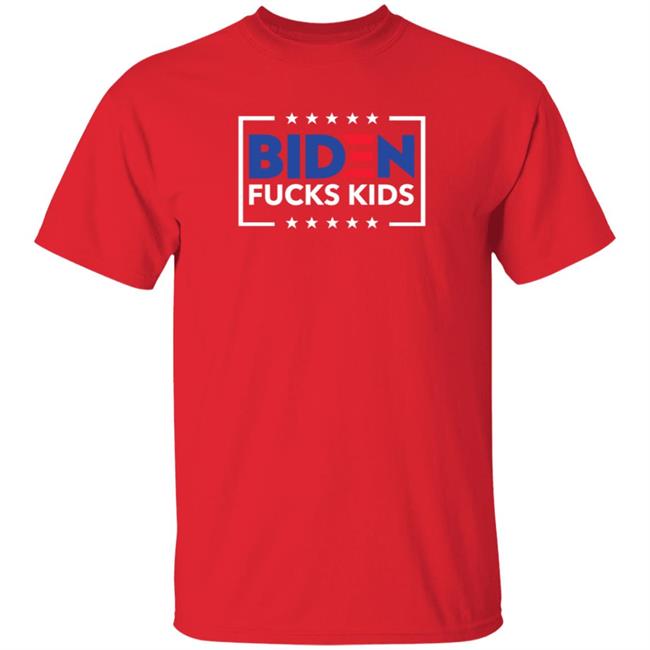 Biden Fucks Kids Shirt Hoodie Sweatshirt Biden Fucks Kids Shirt Hoodie Sweatshirt