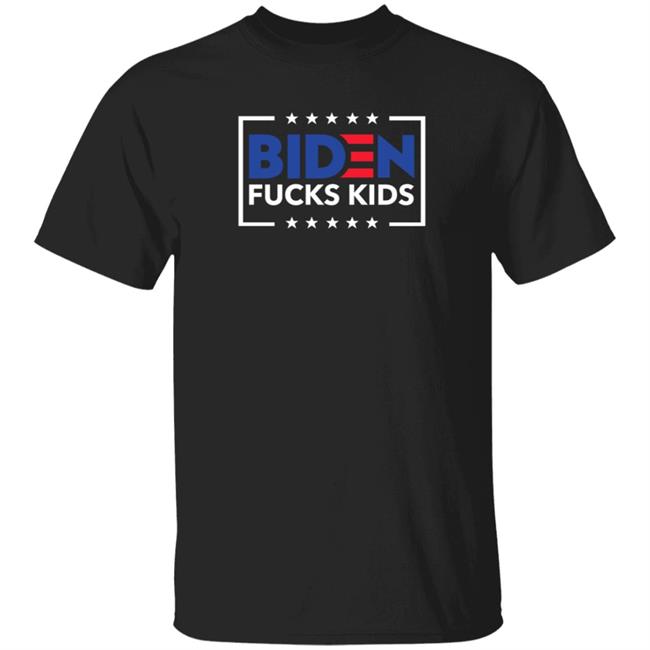 Biden Fucks Kids Shirt Hoodie Sweatshirt Biden Fucks Kids Shirt Hoodie Sweatshirt