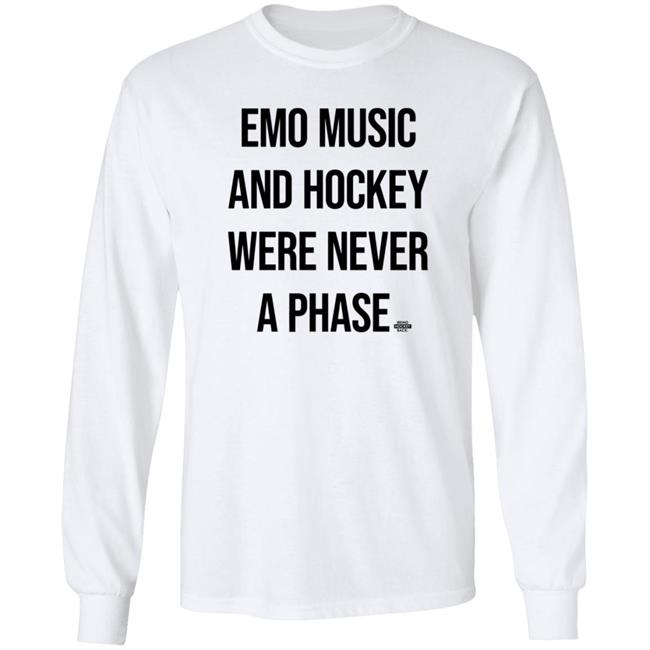 Emo Music And Hockey Were Never A Phase Shirt Hoodie Sweatshirt Bringhockeyback Shop Emo Music And Hockey Were Never A Phase Shirt Hoodie Sweatshirt Bringhockeyback Shop