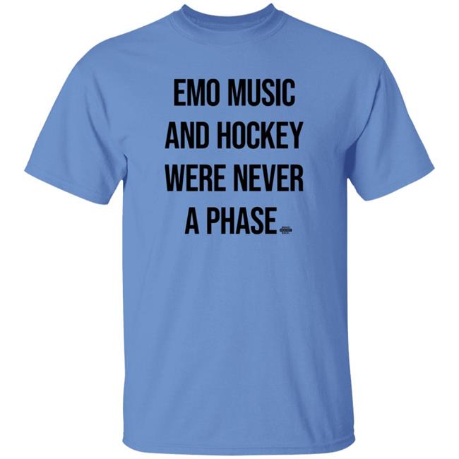 Emo Music And Hockey Were Never A Phase Shirt Hoodie Sweatshirt Bringhockeyback Shop Emo Music And Hockey Were Never A Phase Shirt Hoodie Sweatshirt Bringhockeyback Shop