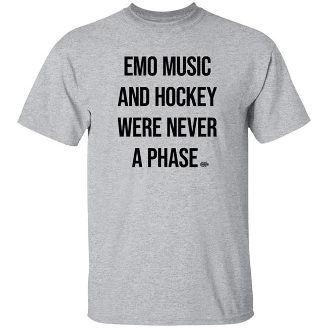 Emo Music And Hockey Were Never A Phase Shirt Hoodie Sweatshirt Bringhockeyback Shop Emo Music And Hockey Were Never A Phase Shirt Hoodie Sweatshirt Bringhockeyback Shop