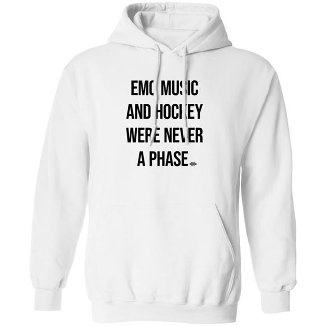 Emo Music And Hockey Were Never A Phase Shirt Hoodie Sweatshirt Bringhockeyback Shop Emo Music And Hockey Were Never A Phase Shirt Hoodie Sweatshirt Bringhockeyback Shop