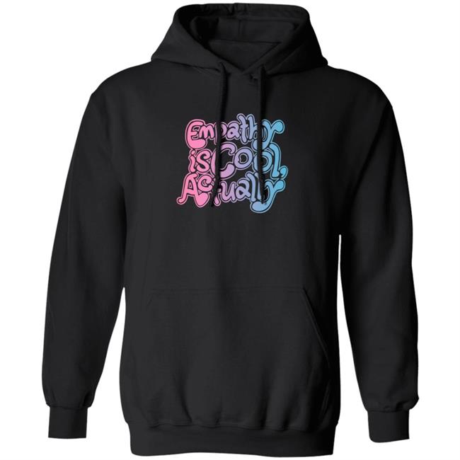 Empathy Is Cool Actually Shirt Catawampus Ink Merch Empathy Is Cool Actually Shirt Catawampus Ink Merch