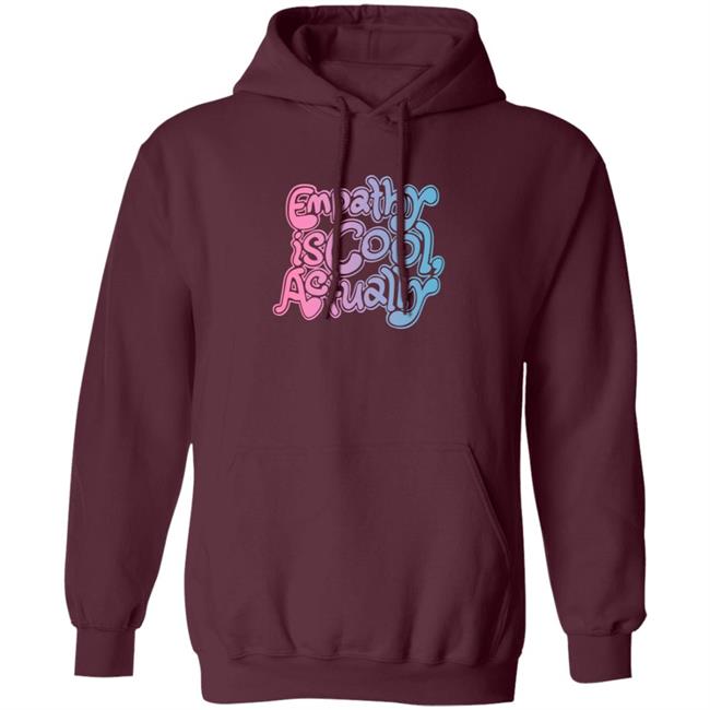 Empathy Is Cool Actually Shirt Catawampus Ink Merch Empathy Is Cool Actually Shirt Catawampus Ink Merch