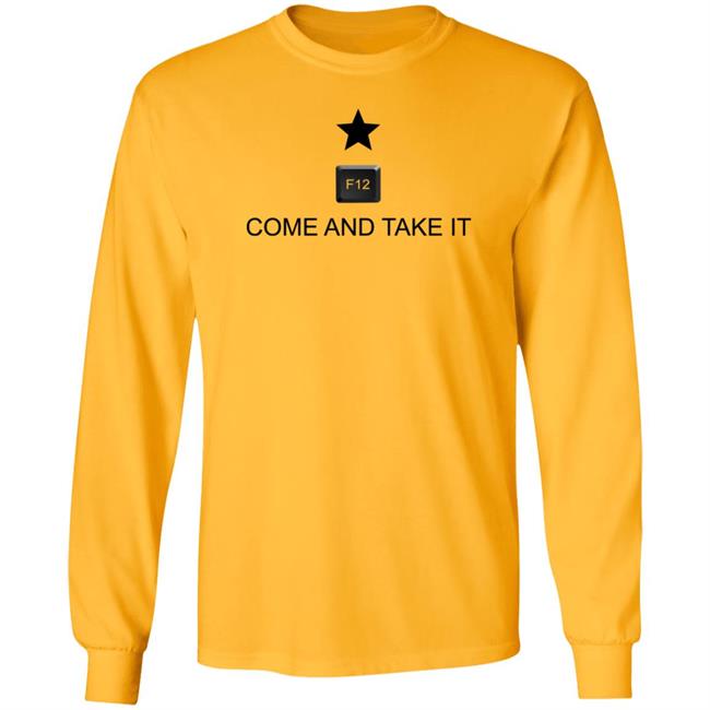 Come And Take It F12 Shirt John Leschen Come And Take It F12 Shirt Hoodie Sweatshirt Come And Take It F12 Shirt John Leschen Come And Take It F12 Shirt Hoodie Sweatshirt
