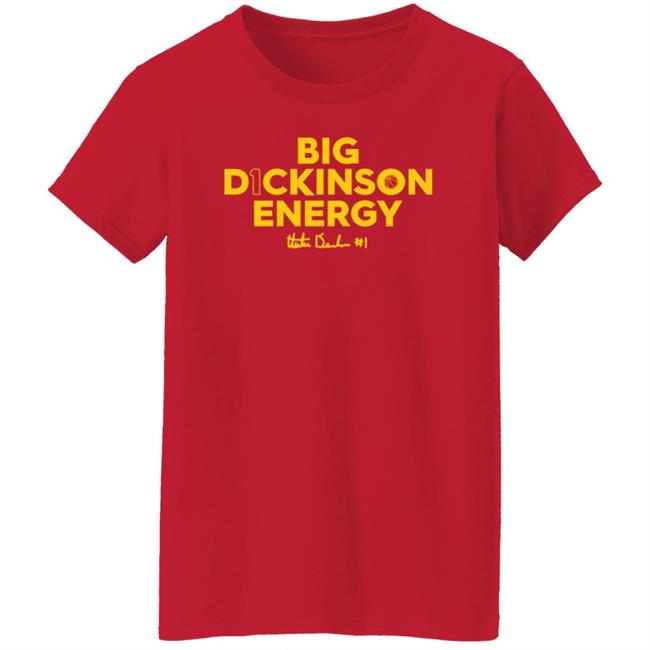 Big Dickinson Energy Shirt Theplayerstrunk Store Big Dickinson Energy Shirt Hoodie Sweatshirt Big Dickinson Energy Shirt Theplayerstrunk Store Big Dickinson Energy Shirt Hoodie Sweatshirt